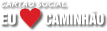 Carto social - Eu amo caminho